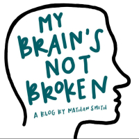 My Brains not Broken